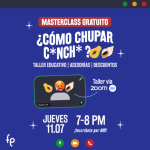 Masterclass: Técnicas de Sexo Oral para la Cxnchx